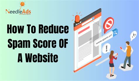 How to Reduce Spam Score of Website: A Comprehensive Guide with Tips and Strategies